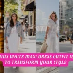 Genius White Maxi Dress Outfit Ideas to Transform Your Style