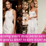 Dreamy White Maxi Dress Outfit Ideas You’ll Want to Save Right Now